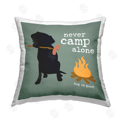 Dog is Good | Never Camp Alone Dog Printed Throw Pillow