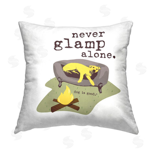 Dog is Good | Never Glamp Alone Dog Printed Throw Pillow