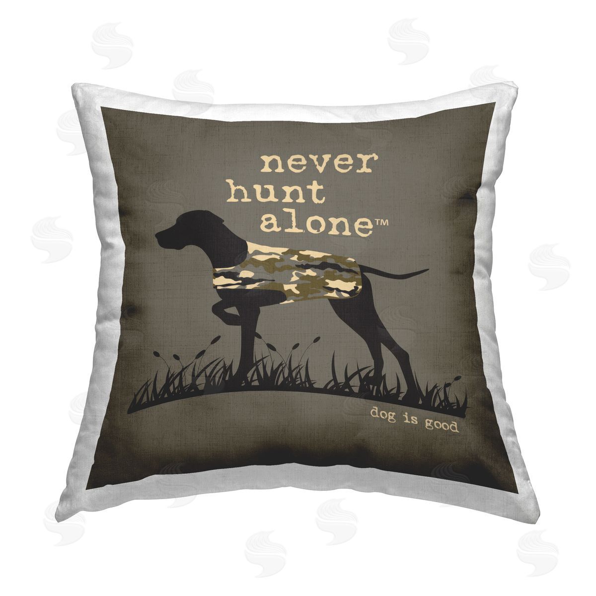 Dog is Good | Never Hunt Alone Dog Printed Throw Pillow