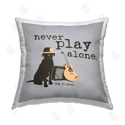 Dog is Good | Never Play Alone with Dog Printed Throw Pillow
