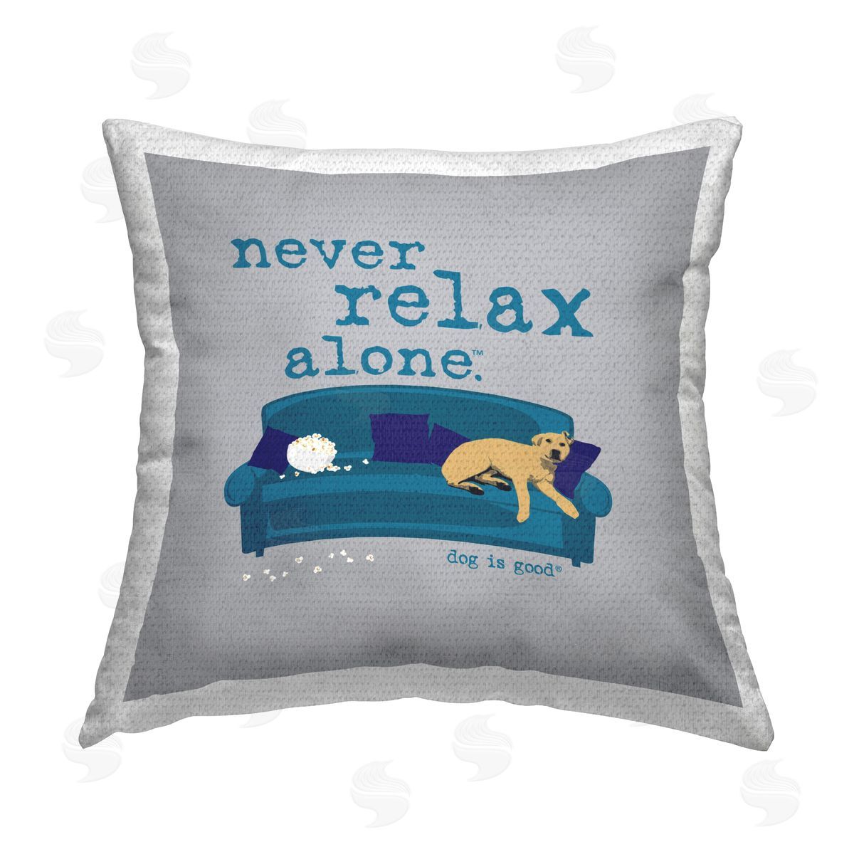 Dog is Good | Never Relax Alone Dog Printed Throw Pillow