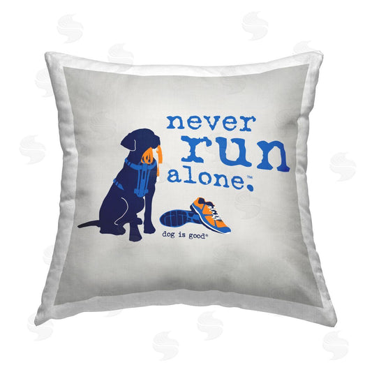 Dog is Good | Never Run Alone Dog Printed Throw Pillow