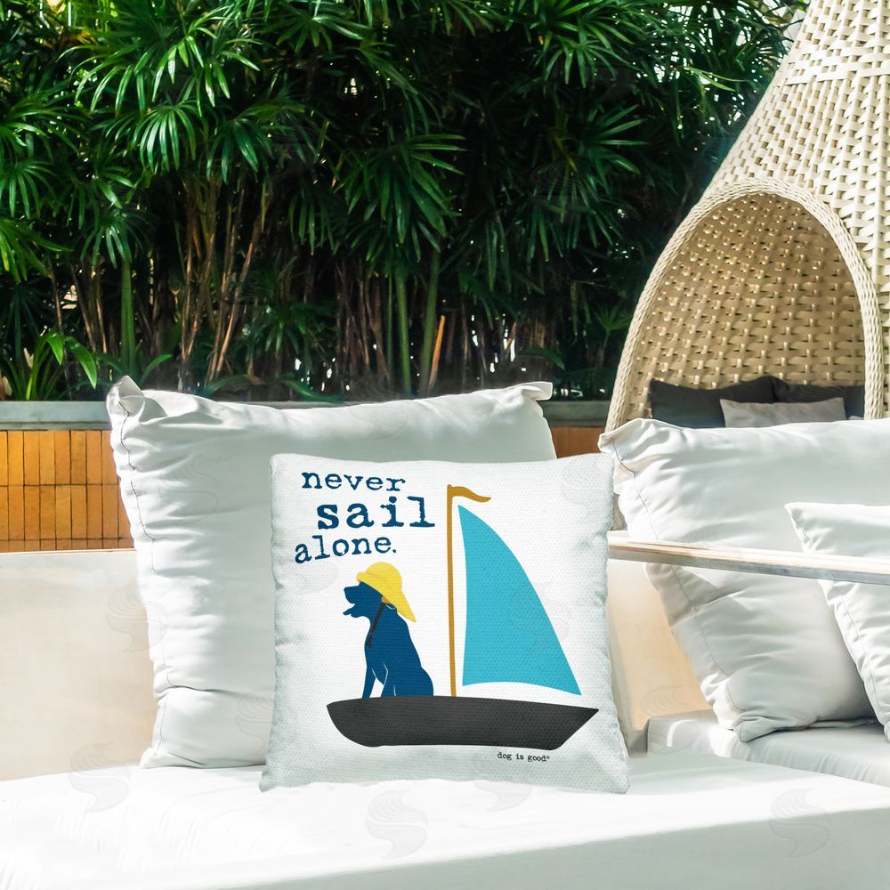Dog is Good | Never Sail Alone Dog Printed Throw Pillow