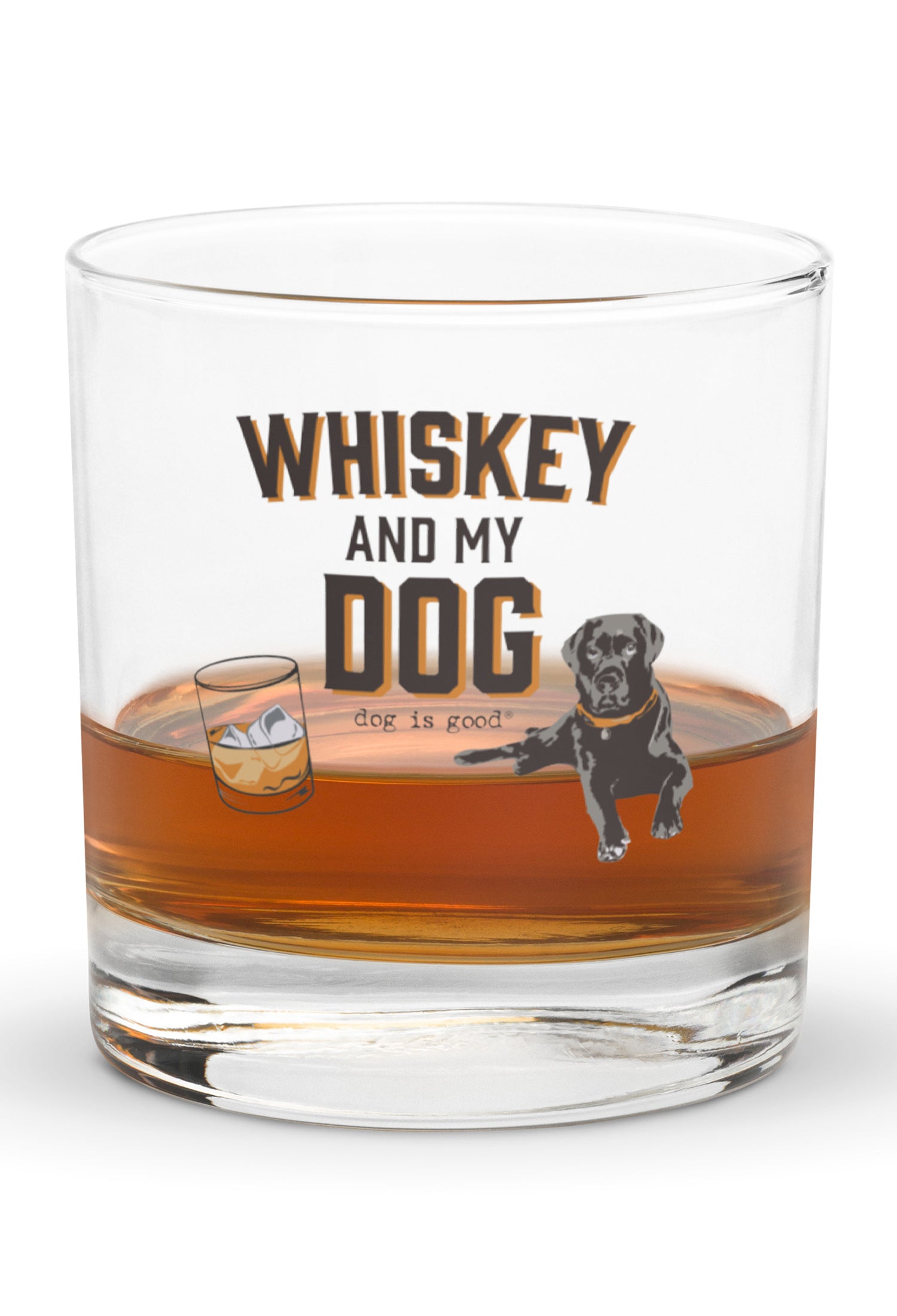 Whiskey & My Dog Whiskey Glass