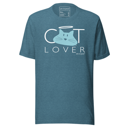T-shirt: Cat is Good® Cat Lover