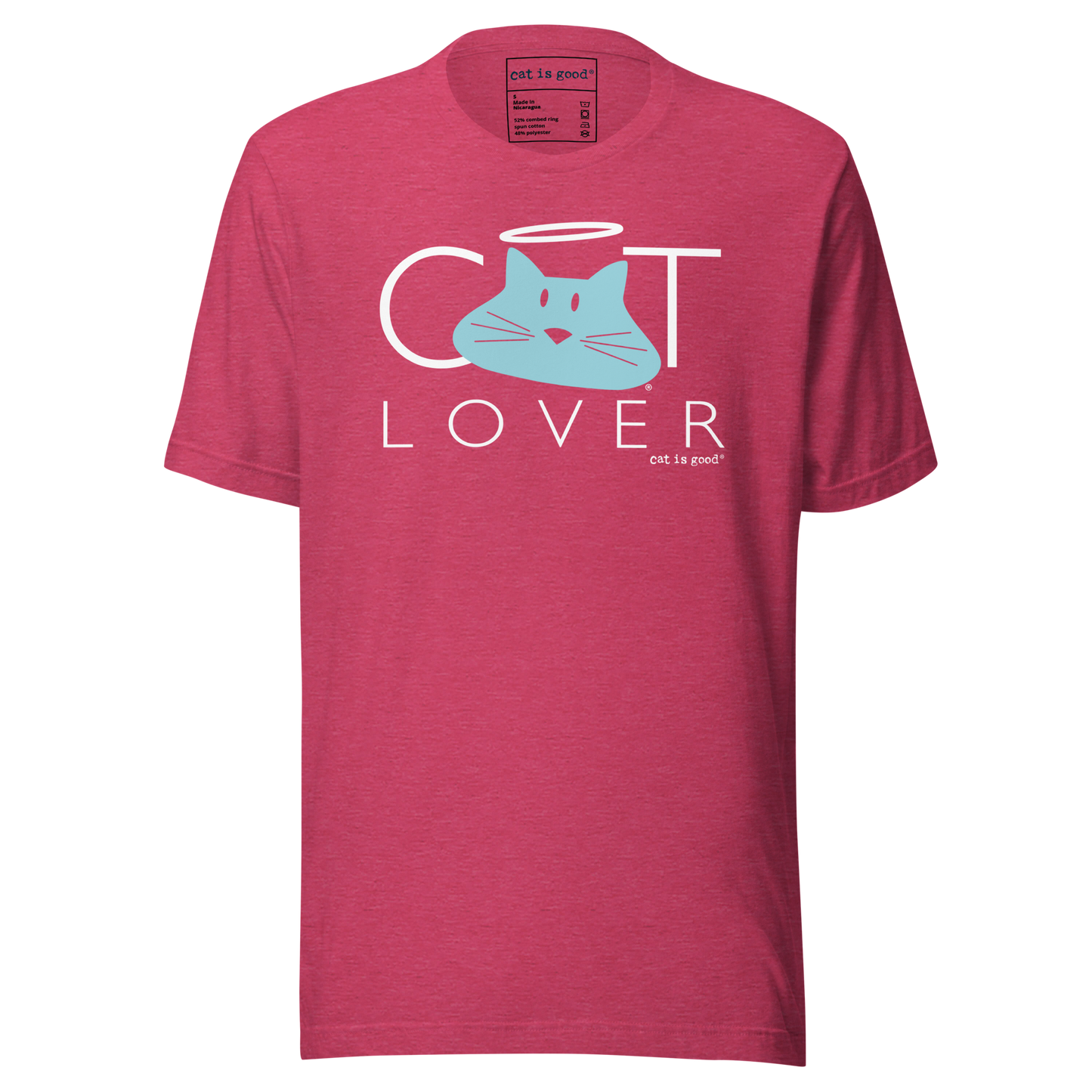T-shirt: Cat is Good® Cat Lover