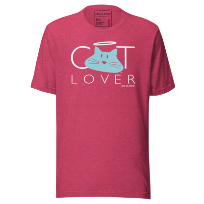 T-shirt: Cat is Good® Cat Lover