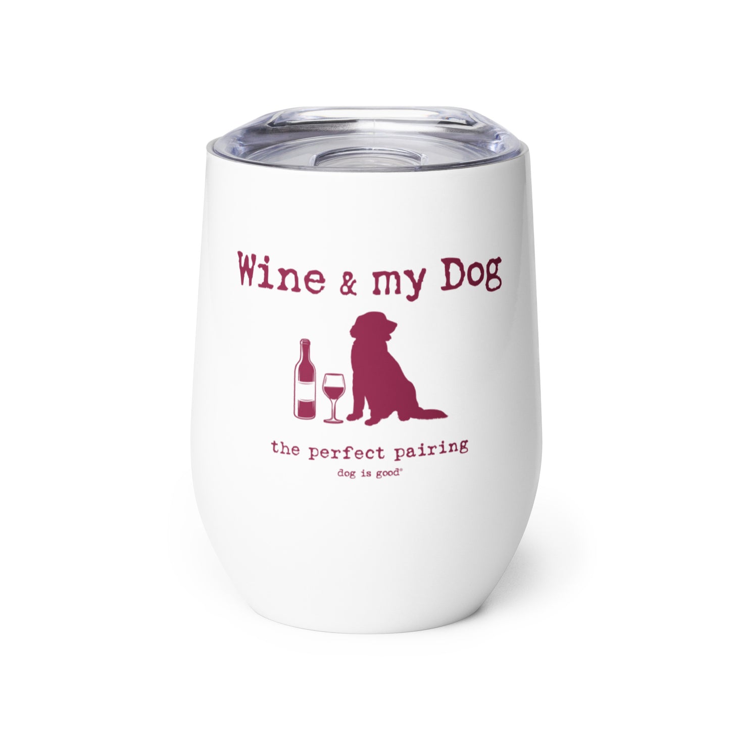 Tumbler: Wine & My Dog