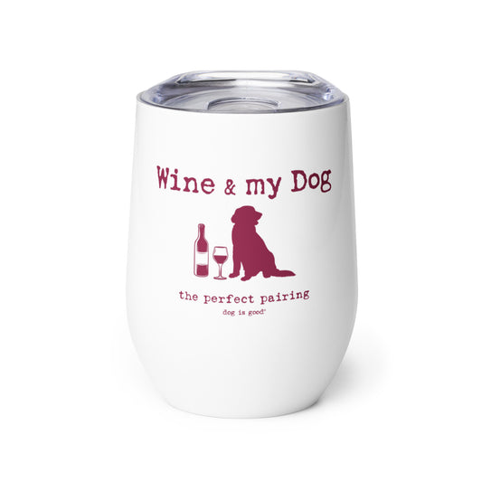 Tumbler: Wine & My Dog